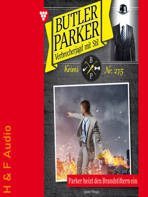 cover image of Parker heizt den Brandstiftern ein